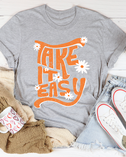 Take It Easy T-Shirt | Graphic Tee Made in USA