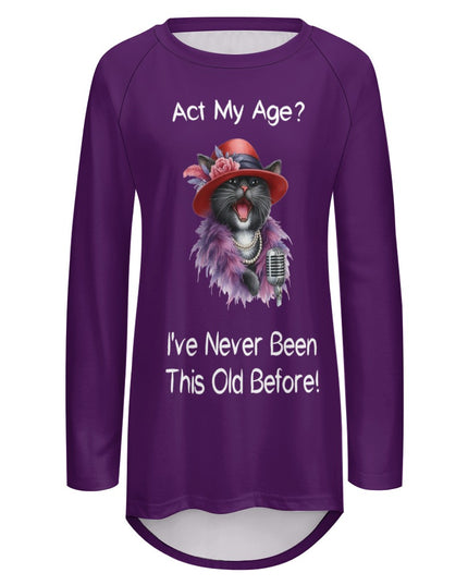 Women's Cat-Themed 'Act My Age' Long Sleeve Crew Neck Shirt