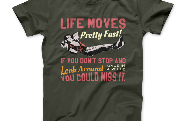 Ferris Bueller's Day Off Graphic T-Shirt | Life Moves Pretty Fast Tee