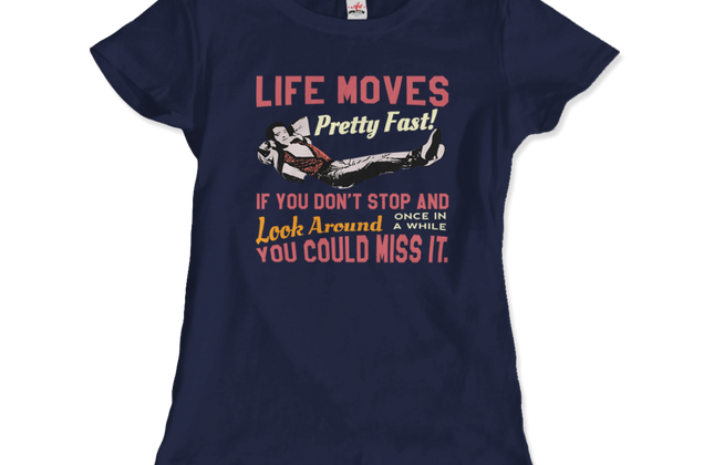 Ferris Bueller's Day Off Graphic T-Shirt | Life Moves Pretty Fast Tee