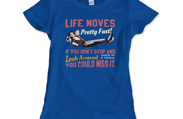 Ferris Bueller's Day Off Graphic T-Shirt | Life Moves Pretty Fast Tee