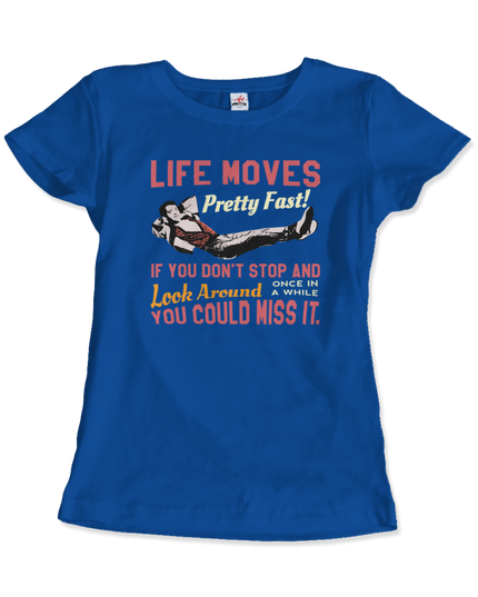 Ferris Bueller's Day Off Graphic T-Shirt | Life Moves Pretty Fast Tee